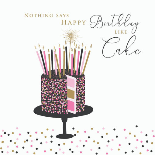 Picture of NOTHING SAY HAPPY BIRTHDAY LIKE CAKE